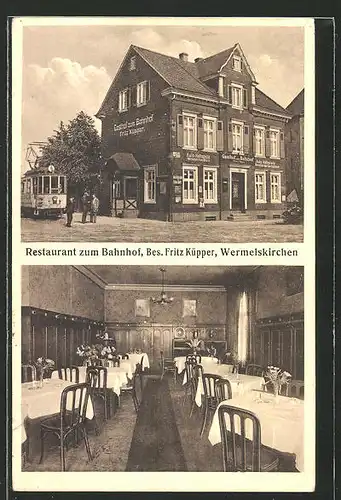 AK Wermelskirchen, Restaurant zum Bahnhof, Bes. Fritz Küpper, Innen- & Aussenansicht