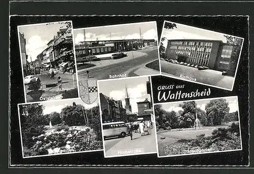 AK Wattenscheid, Bahnhof, Oststrasse, Hochstrasse und Rathaus