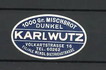 Reklamemarke Filiale Wendl, ""Karlwutz-Mischbrot"