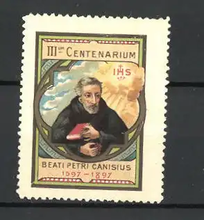Reklamemarke Centenarium, Porträt Beati Petri Canisius