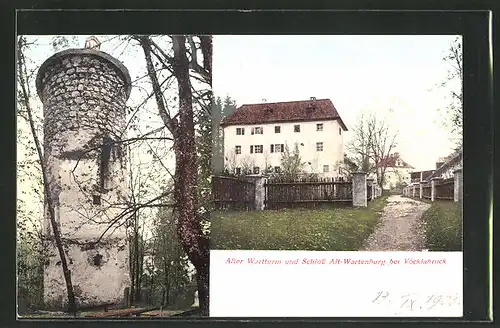 AK Vöcklaburg, Alter Wartturm und Schloss Alt-Wartenburg
