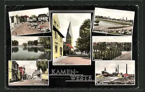 AK Kamen, Markt, Teich a. d. Post, Kohle-Zeche Monopol, Bahnhofstrasse, Edelkirchhof, Der schiefe Turm