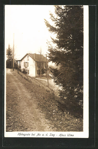 Ak Au Sieg Haus Ulme Nr 8084559 Oldthing Ansichtskarten