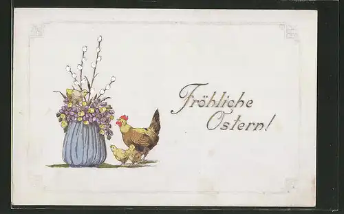AK Blumenvase mit Henne und Küken, "Fröhliche Ostern!"