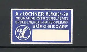 Reklamemarke München, Bürobedarf A. v. Lochner