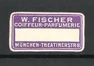Reklamemarke München, Colffeur-Parfümerie W. Fischer