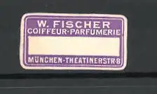 Reklamemarke München, Coiffeur Parfümerie W. Fischer