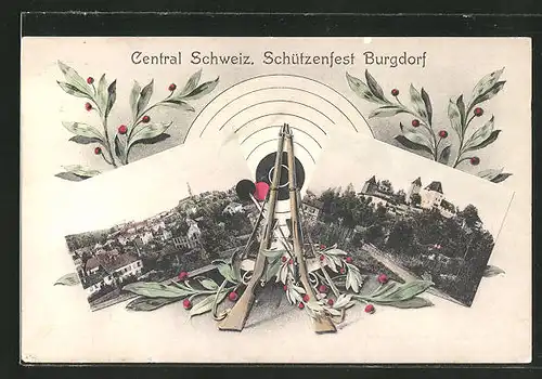 AK Burgdorf, Central Schweiz. Schützenfest, Ortsansicht, Gewehre mit Zielscheibe