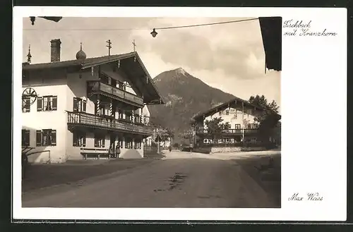 AK Fischbach, Strasse am Gasthaus zur Post und Blick zum Kranzhorn