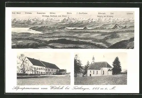 AK Witthoh b. Tuttlingen, Alpenpanorama mit Rote Wand, Rätikon, Tödi, Kirche, Gasthaus Windegg-Witthoh
