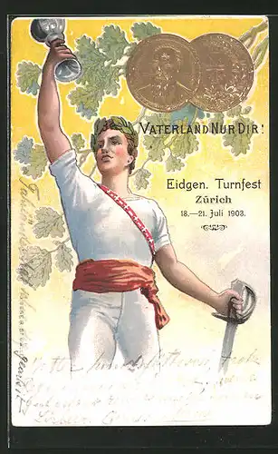 Lithographie Zürich, Eidgen. Turnfest 1903, Vaterland nur Dir!, geprägte Münzen