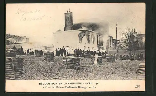 AK Ay, Révolution en Champagne 1911, La Maison d'habitation Bissinger en feu, brennendes Haus