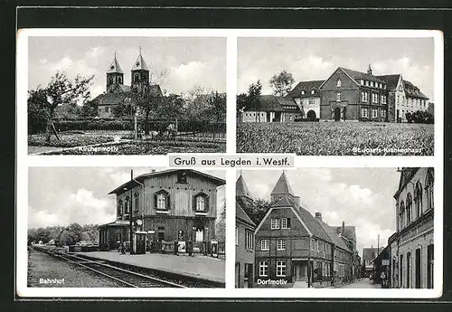 AK Legden i.W., Bahnhof, St. Josef-Krankenhaus, Dorfmotiv