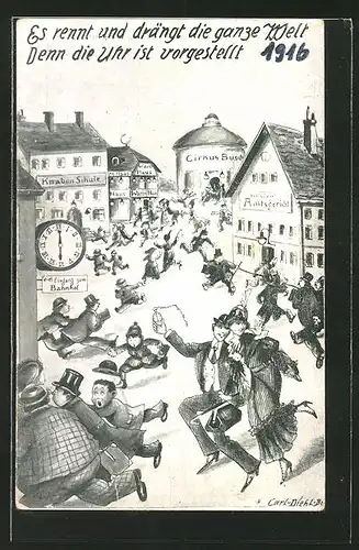 Künstler-AK Carl Diehl: "Es rennt und drängt die ganze Welt, Denn die Uhr ist vorgestellt", 1916