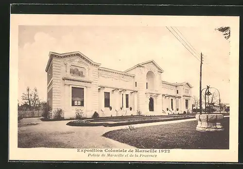 AK Marseille, Exposition coloniale 1922, Palais de Marseille el de la Provence