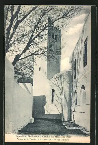 AK Marseille, Exposition coloniale 1922, Palais de la Tunisie, Le Minaret et la rue indigène