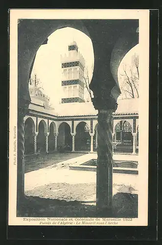 AK Marseille, Exposition coloniale 1922, Palais de l'Algérie, Le Minaret sous l'Arche