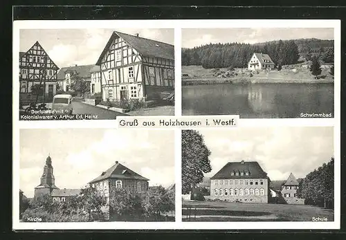 AK Holzhausen i. W., Dorfpartie mit Kolonialwaren Heinz, Schwimmbad, Kirche, Schule