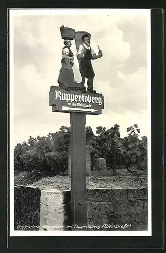 AK Geschnitzter Wegweiser zum "Ruppertsberg" auf der Weinstrasse