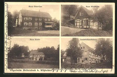 AK Weltersbach, Haus Eben-Ezer, Haus Waldheim, Haus Friede, Landwirtschaftshaus, Pilgerheim