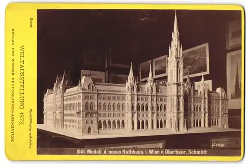 Fotografie Photographen Association, Wien, Ansicht Wien, Weltausstellung 1873, Modell Neues Rathaus zu Wien