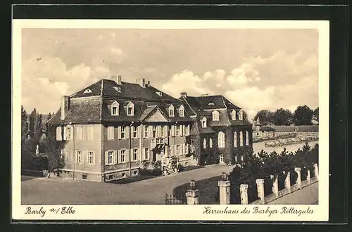 AK Barby a. Elbe, Blick auf das Herrenhaus des Barbyer Rittergutes
