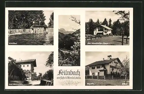 AK Feilnbach, Hotel Wendelstein, Schwimmbad, Abt. Schachleiter-Haus, Kapelle, Jenbachtal