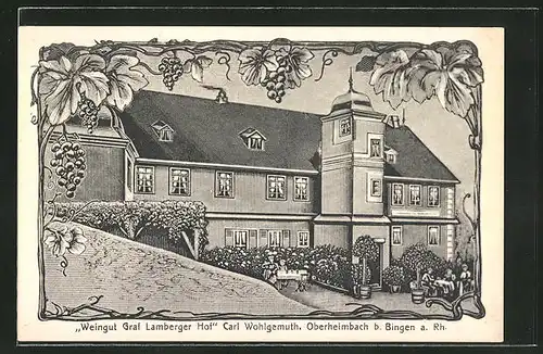 AK Oberheimbach b. Bingen, Weingut Graf Lamberger Hof von Carl Wohlgemuth