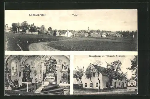 AK Konnersreuth, Totalansicht, Geburtshaus der Theresia Neumann, Innenansicht der Kirche