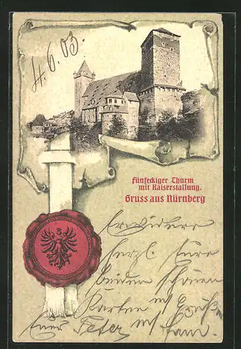 AK Nürnberg, Fünfeckiger Turm mit Kaiserstallung, Siegel