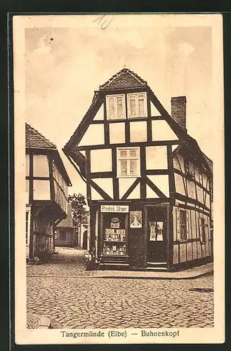 AK Tangermünde / Elbe, Geschäft Buhnenkopf in der Marktstrasse 13 von Friedrich Strauer