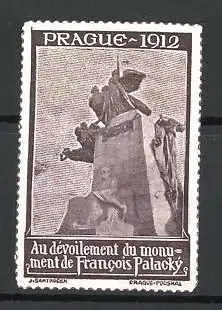 Reklamemarke Prague - Prag, Au Devoilement du monument de Francois Palacky 1912, Denkmal, braun
