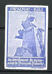 Reklamemarke Prague - Prag, Au Devoilement du monument de Francois Palacky 1912, Denkmal, blau