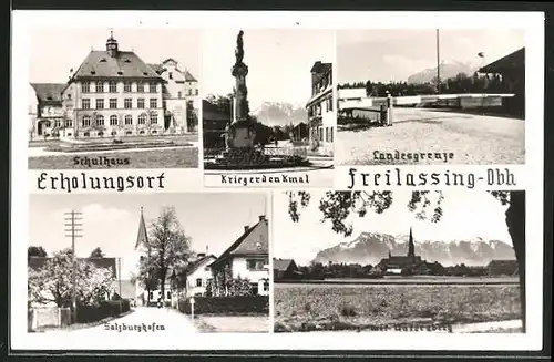 AK Freilassing / Obb., Schulhaus, Kriegerdenkmal, Landesgrenze, Salzburghofen, Totalansicht mit Untersberg