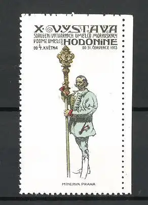 Reklamemarke Hodonine, X. Vystava 1913, Mann mit Stab