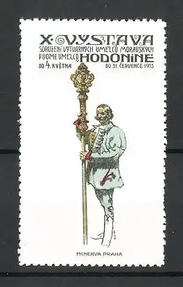 Reklamemarke Hodonine, X. Vystava 1913, Mann mit Stab