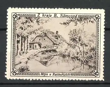 Reklamemarke B. Nemcove, Mlyn v. Ratiboricich