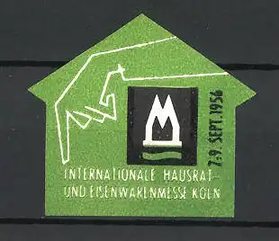 Reklamemarke Köln, Internationale Hausrat- und Eisenwarenmesse 1956, Messelogo