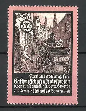 Reklamemarke Neuwied, Fachausstellung f. Gastwirtschaft und Hotelwesen, 1912, Kutsche am Gasthaus