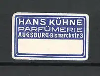 Reklamemarke Parfümerie Hans Kühne, Bismarckstrasse 3 in Augsburg