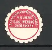 Reklamemarke Parfümerie Karl Wening, Zweibrücken