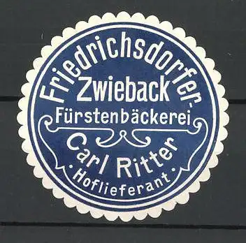 Präge-Reklamemarke Friedrichsdorfer Zwieback, Fürstenbäckerei Carl Ritter