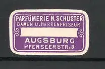 Reklamemarke Parfümerie N. Schuster, Augsburg, Pferseerstrasse 9