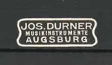 Reklamemarke Jos. Durner, Musikinstrumente, Augsburg