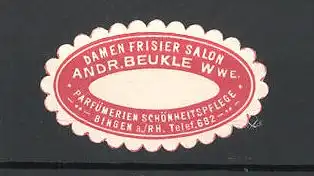 Reklamemarke Damenfrisiersalon Andr. Beukle, Bingen am Rhein