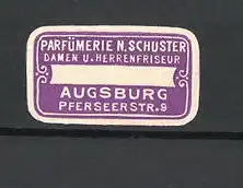 Reklamemarke Parfümerie N. Schuster, Augsburg, Pferseerstr. 9