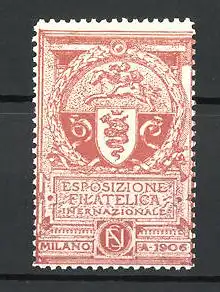 Reklamemarke Milano, Esposizione Filatelica 1906, Messelogo & Wappen