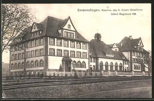 AK Emmendingen, Kaserne des II. Ersatz Batauillons Infant.-Regiment 169