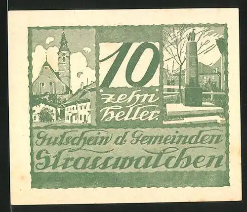 Notgeld Strasswalchen 1920, 10 Heller, Stadtwappen, Kriegerdenkmal und Kirche