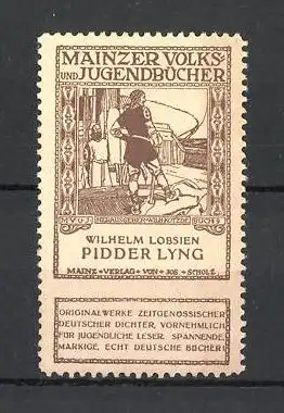 Reklamemarke Mainzer Volks- und Jugendbücher, Wilhelm Lobsien "Pidder Lyng"